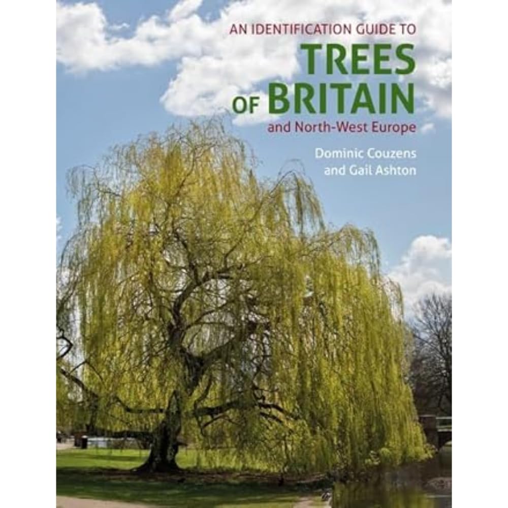 An Identification Guide to Trees of Britain and North-West Europe ...